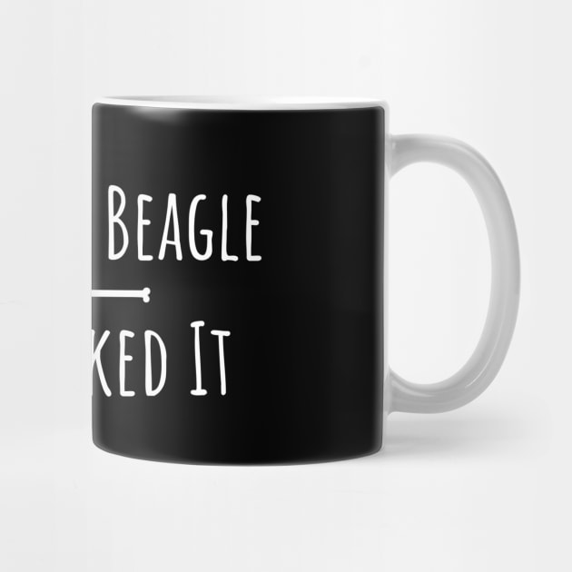 I kissed a beagle and I liked it funny t-shirt by RedYolk